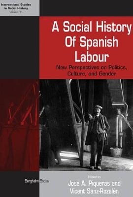 A Social History of Spanish Labour - 