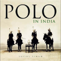 Polo in India - Jaisal Singh