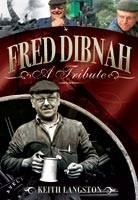 Fred Dibnah - A Tribute - Keith Langston