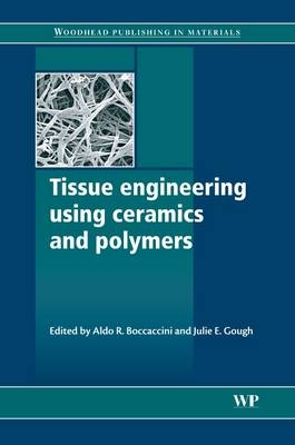 Tissue Engineering Using Ceramics and Polymers - 