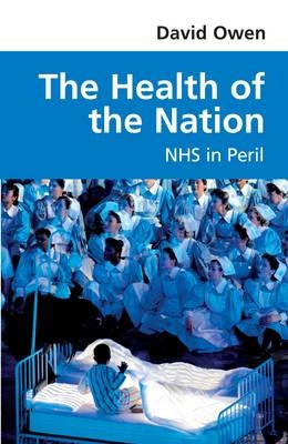 The Health of the Nation - David Owen