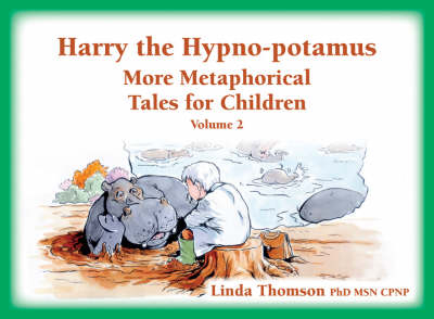 Harry the Hypno-potamus Volume 2 - Linda Thomson