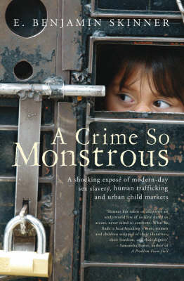 A Crime So Monstrous - E. Benjamin Skinner