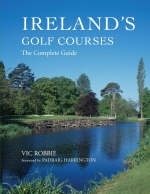 Ireland's Golf Courses - V Robbie