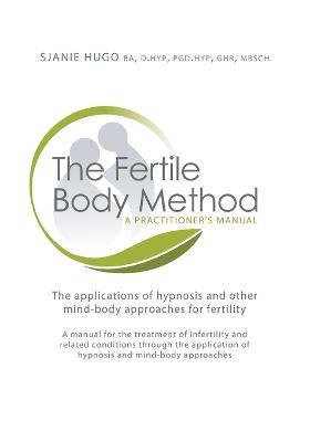 The Fertile Body Method - Sjanie Hugo Wurlitzer