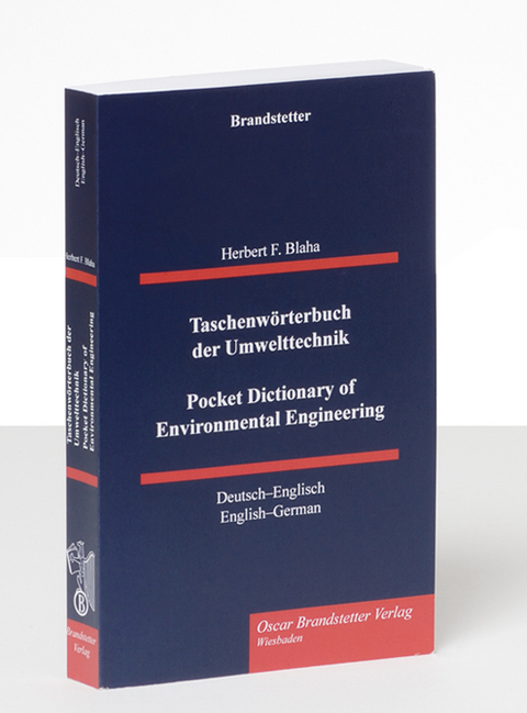 Taschenwörterbuch der Umwelttechnik / Pocket Dictionary of Environmental Engineering - Herbert F. Blaha