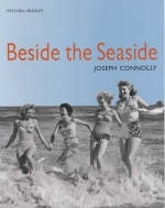 Beside the Seaside - Joseph Connolly