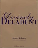 Divinely Decadent - Stephen Calloway