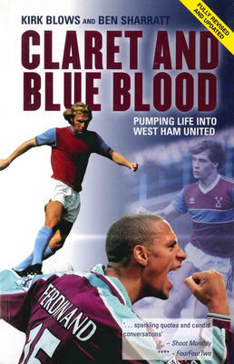 Claret and Blue Blood - Kirk B Sharratt