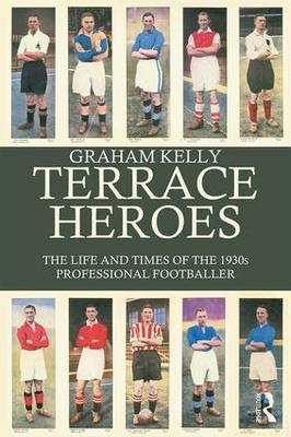 Terrace Heroes -  Graham Kelly