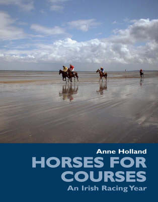 Horses for Courses - A Holland