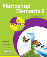 Photoshop Elements 6 in Easy Steps - Nick Vandome, Harshad Kotecha