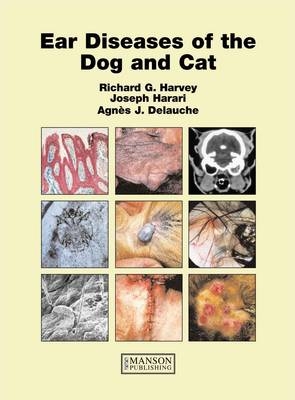 Ear Diseases of the Dog and Cat - Richard G. Harvey