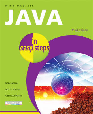 Java in Easy Steps - Mike McGrath