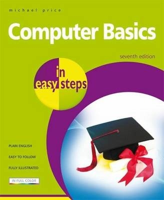 Computer Basics in Easy Steps - Michael Price