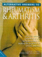 Alternative Answers to Rheumatism and Arthritis - Anne Charlish