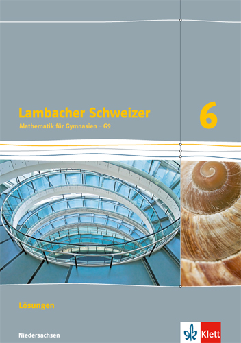 Lambacher Schweizer Mathematik 6 - G9. Ausgabe Niedersachsen