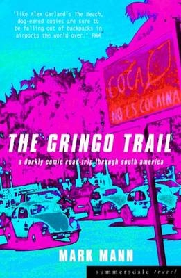 The Gringo Trail - Mark Mann