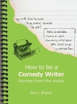 How to be a Comedy Writer - Marc Blake