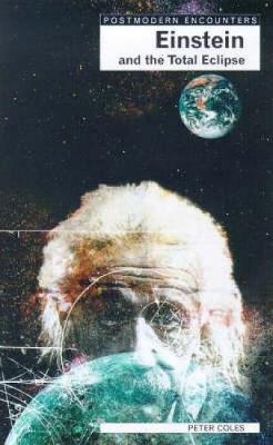 Einstein and the Total Eclipse - Peter Coles