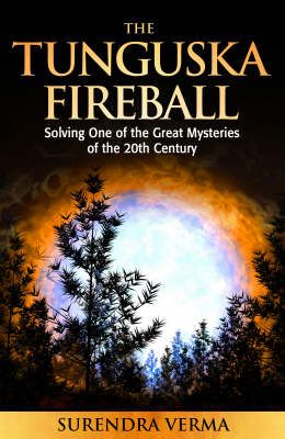 Tunguska Fireball - Surendra Verma