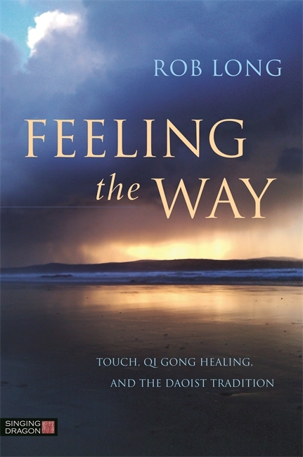 Feeling the Way -  Rob Long