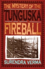 Mystery of the Tunguska Fireball - Surendra Verma