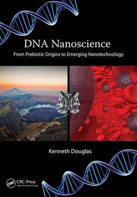 DNA Nanoscience -  Kenneth Douglas