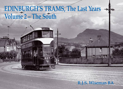 Edinburgh's Trams, The Last Years - R.J.S. Wiseman