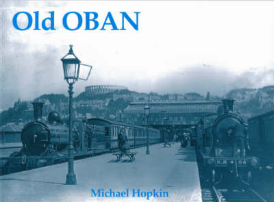 Old Oban - Michael Hopkin