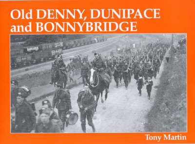 Old Denny, Dunipace and Bonnybridge - Tony Martin