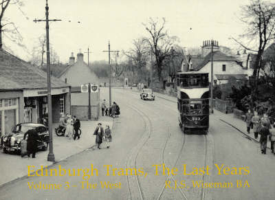 Edinburgh Trams, the Last Years - R.J.S. Wiseman