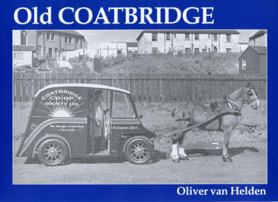 Old Coatbridge - Oliver Van Helden