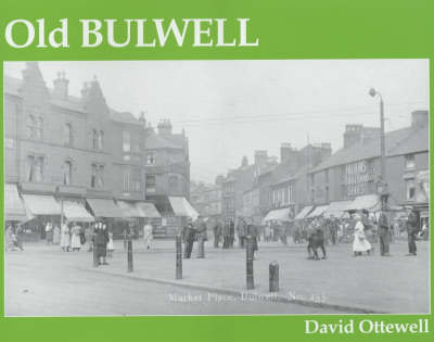 Old Bulwell - David Ottewell