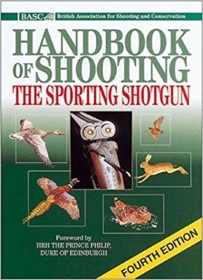 The BASC Handbook of Shooting - 