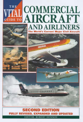 The Vital Guide to Commercial Aircraft - 