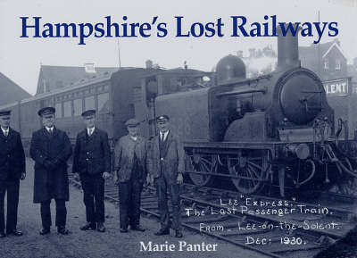 Hampshire's Lost Railways - Marie Panter