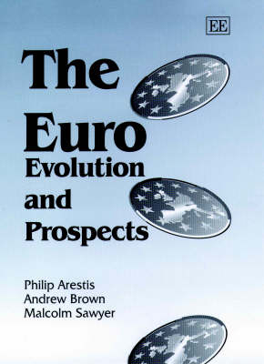 The Euro - Philip Arestis, Andrew Brown, Malcolm Sawyer