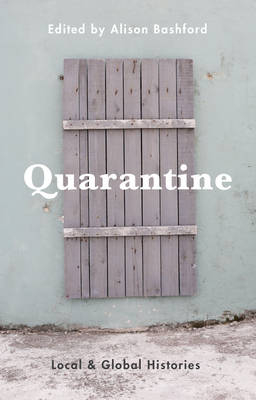 Quarantine -  Alison Bashford