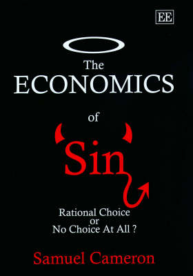 The Economics of Sin - Samuel Cameron