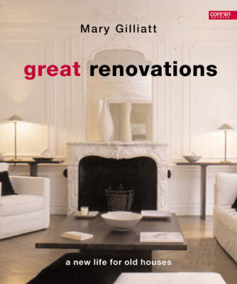 Great Renovations - Mary Gilliatt