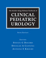 The Kelalis-King-Belman Textbook of Clinical Pediatric Urology - 