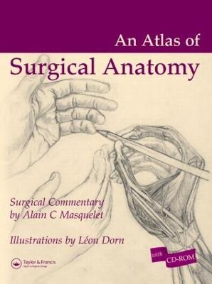 Atlas of Surgical Anatomy - Alain C. Masquelet