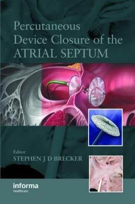 Percutaneous Device Closure of the Atrial Septum - 