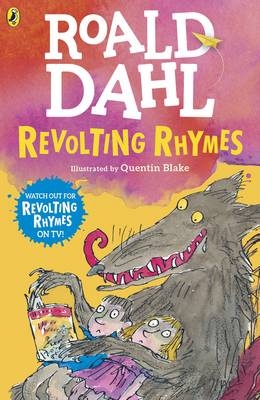 Revolting Rhymes -  Roald Dahl