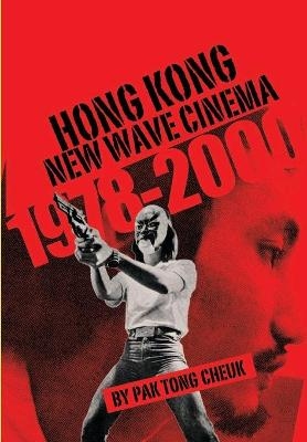 Hong Kong New Wave Cinema (1978–2000) - Pak Tong Cheuk