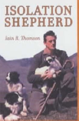 Isolation Shepherd - Iain R. Thomson