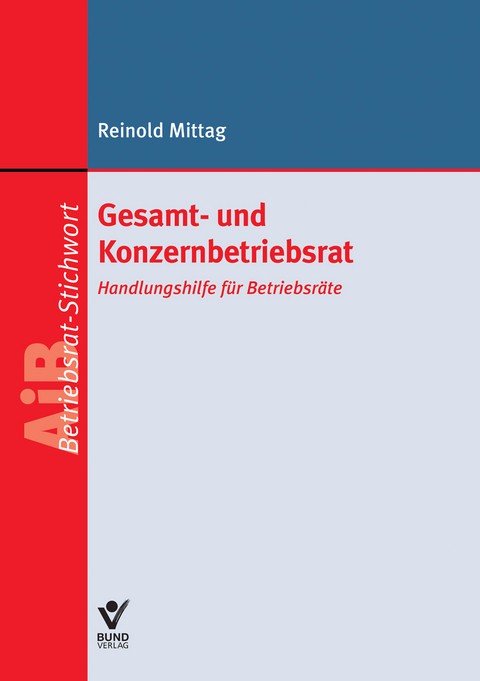 Gesamt- und Konzernbetriebsrat - Reinold Mittag