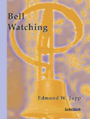 Bell Watching - Edmund W. Jupp