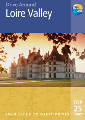 Loire Valley - Andrew Sanger, Fiona Nichols, John Harrison, Gillian Thomas